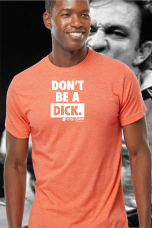 NEW DON'T BE A DICK LOGO MENS T