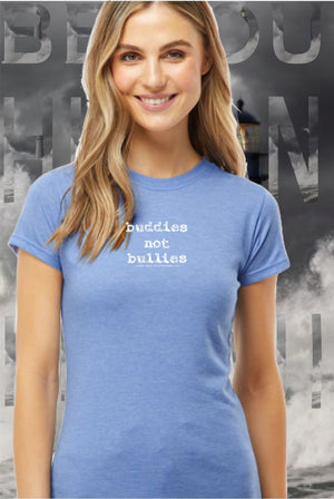 NEW BUDDIES NOT BULLIES WOMANS CREW T