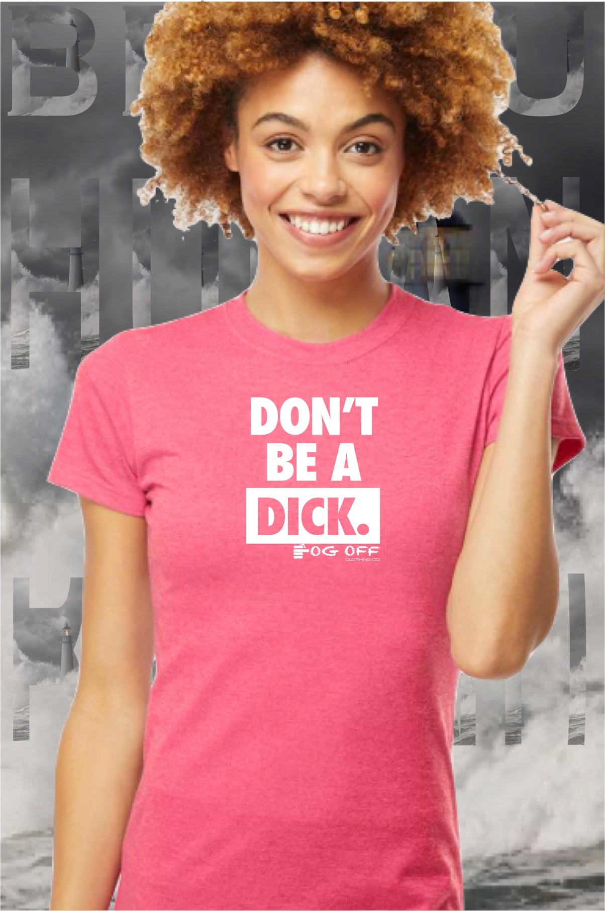 NEW DON'T BE A DICK WOMANS CREW