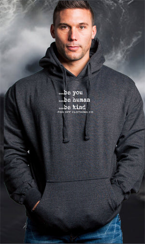 NEW BE YOU, BE KIND HOODIE