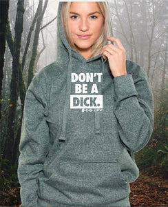 PREMIUM MARLED DON'T BE A DICK HOODIE
