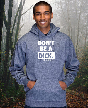 PREMIUM MARLED DON'T BE A DICK HOODIE