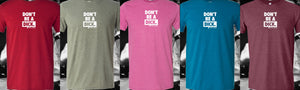 NEW DON'T BE A DICK LOGO MENS T