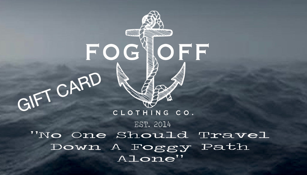 GIFT CARD FOG OFF CLOTHING CO.