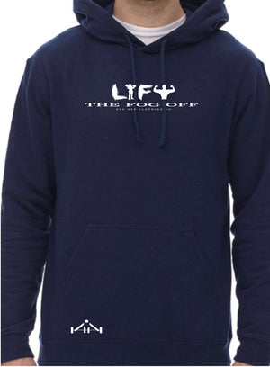 LIFT THE FOG OFF HOODIE