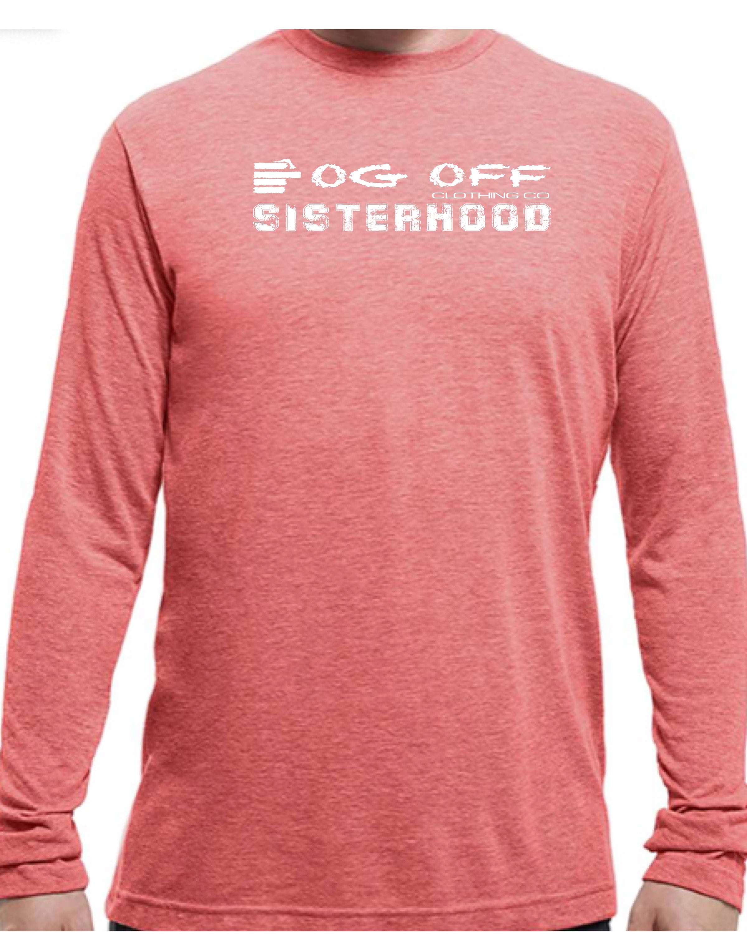 SISTERHOOD LONG SLEEVE UNISEX TEE